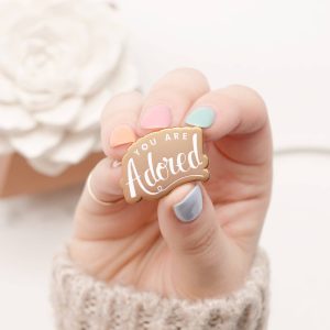 You are Adored Pin